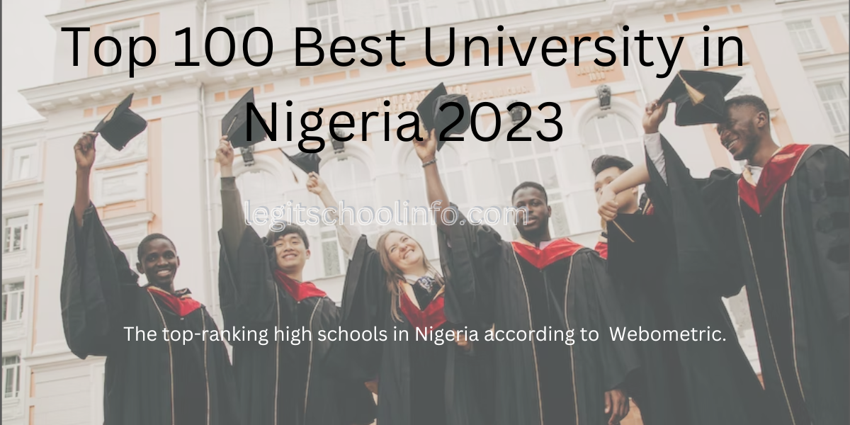 Top 100 Best Universities In Nigeria 2024/2025 (UPDATED)