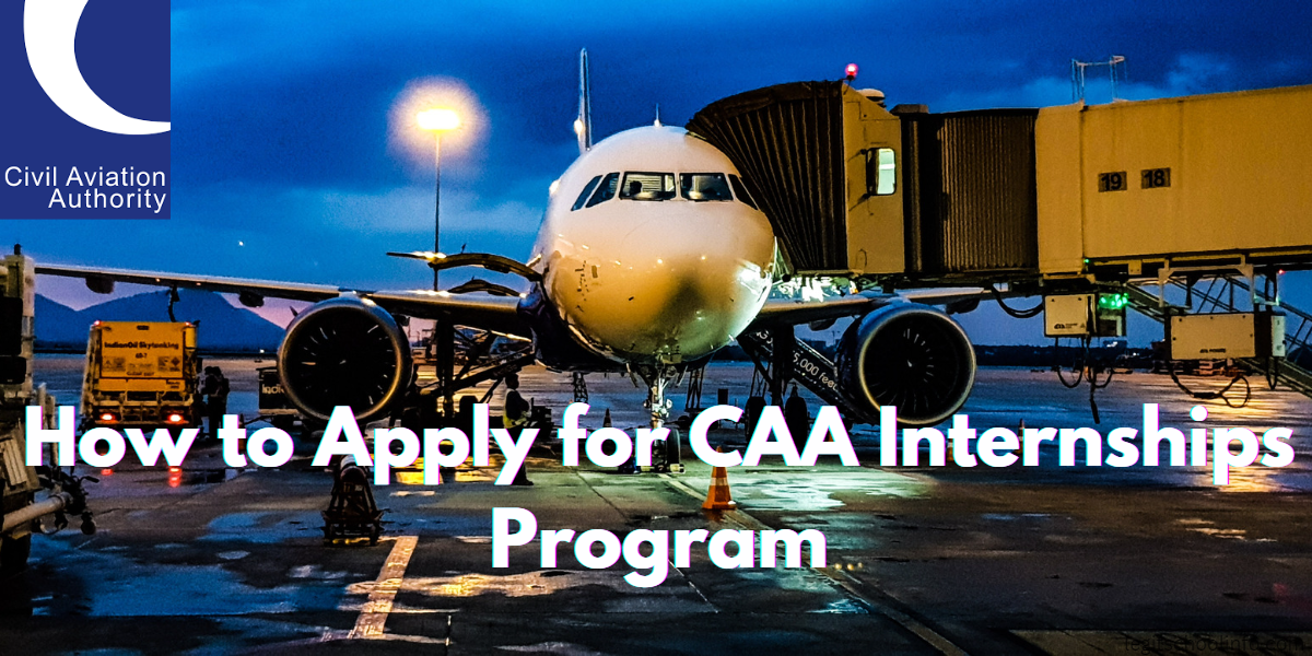 How to Apply for CAA Internships Program in 2024/2025