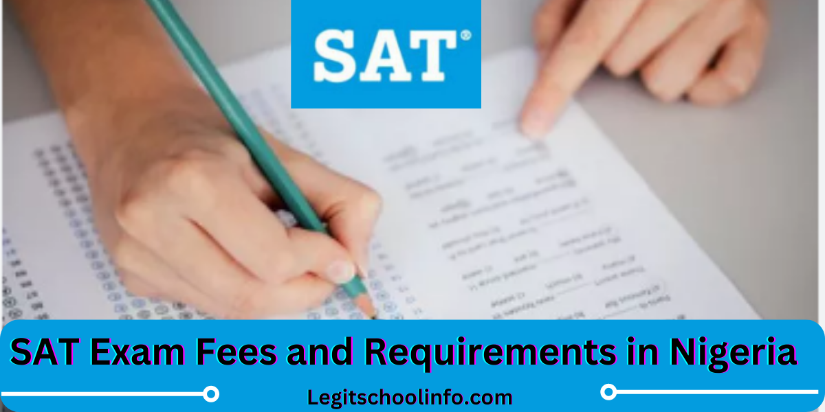 SAT Exam Fees in Nigeria and Requirements (2024)