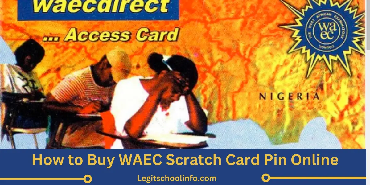 How to Buy WAEC Scratch Card Pin Online (2024 Latest Update)