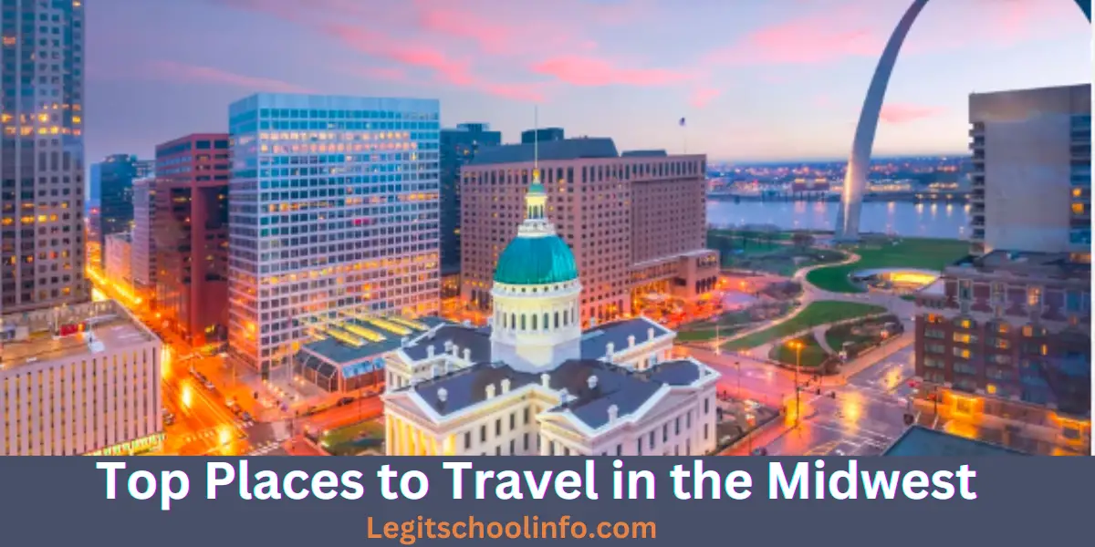 Top Places You Should Travel To In The Midwest 2024 Tours   Top Places To Travel In The Midwest 